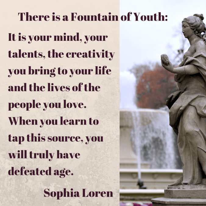 there-is-a-fountain-of-youth_-it-is-your-mind-your-talents-the-creativity-you-bring-to-your-life-and-the-lives-of-the-people-you-love-when-you-learn-to-tap-this-source-you-will-truly.