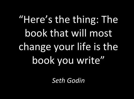 heres-the-thing-the-book-that-will-most-chage-your-life-is-the-book-you-write-seth-godin