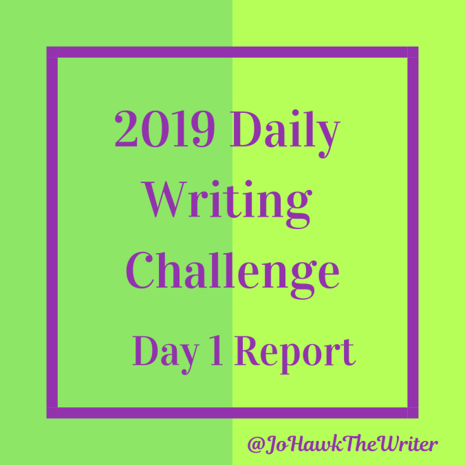 2019-Daily-Writing-Challenge-Day-1