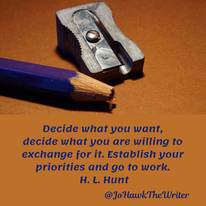 decide-what-you-want-decide-what-you-are-willing-to-exchange-for-it.-establish-your-priorities-and-go-to-work.-h.-l.-hunt