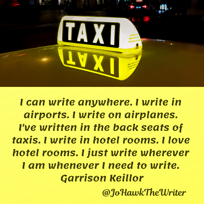 i-can-write-anywhere.-i-write-in-airports.-i-write-on-airplanes.-ive-written-in-the-back-seats-of-taxis.-i-write-in-hotel-rooms.-i-love-hotel-rooms.-i-just-write-wherever-i-am-whenever