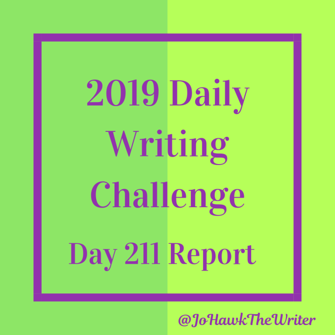 2019 Daily Writing Challenge Day 211