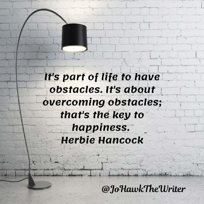 its-part-of-life-to-have-obstacles.-its-about-overcoming-obstacles-thats-the-key-to-happiness.-herbie-hancock
