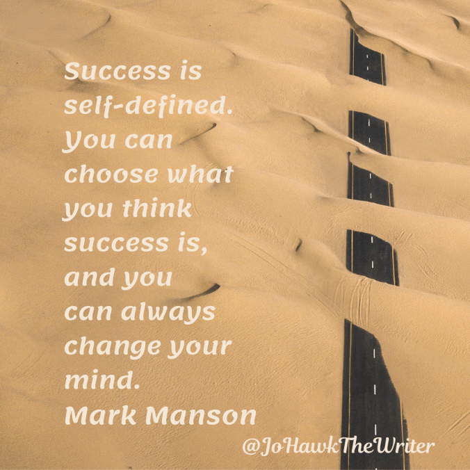 uccess-is-self-defined.-you-can-choose-what-you-think-success-is-and-you-can-always-change-your-mind.-mark-manson