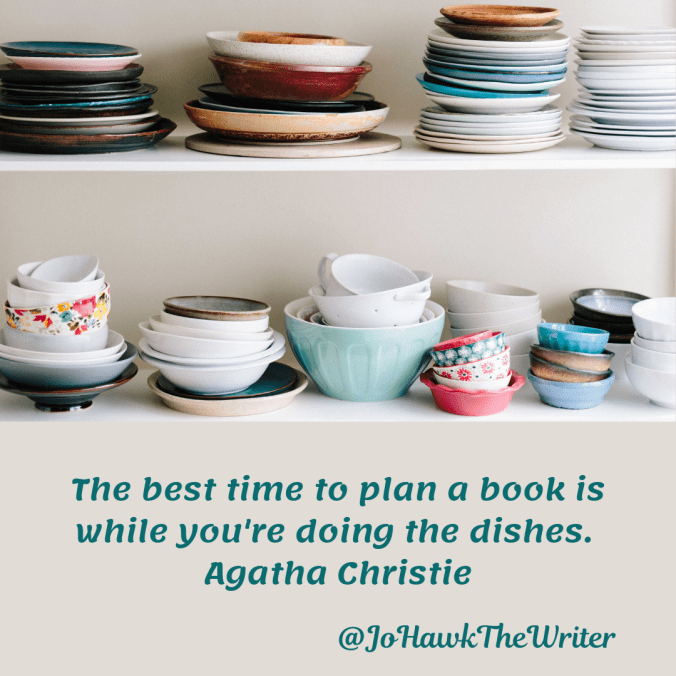 the-best-time-to-plan-a-book-is-while-youre-doing-the-dishes.-agatha-christie.