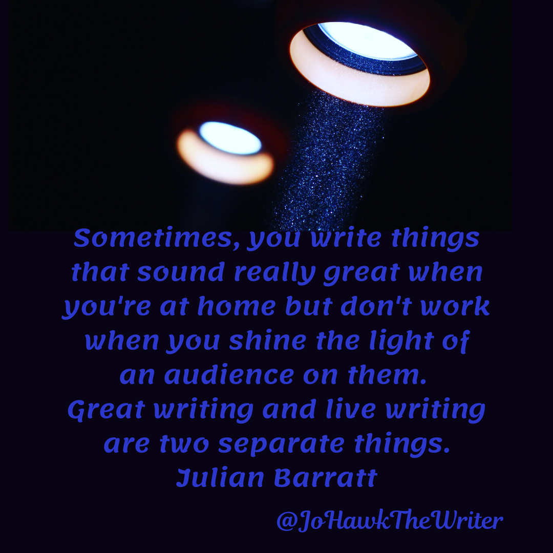 sometimes-you-write-things-that-sound-really-great-when-youre-at-home-but-dont-work-when-you-shine-the-light-of-an-audience-on-them.-great-writing-and-live-writing-are-two-separate-thing