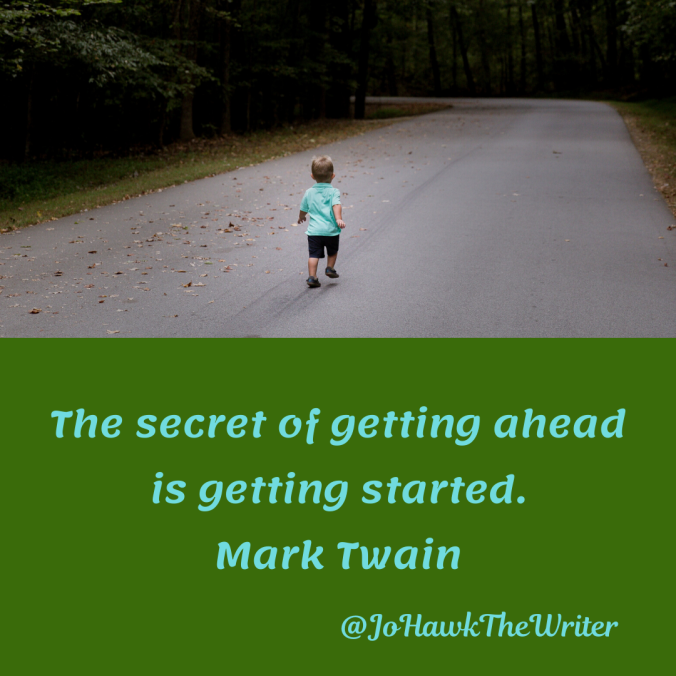 the-secret-of-getting-ahead-is-getting-started.-mark-twain