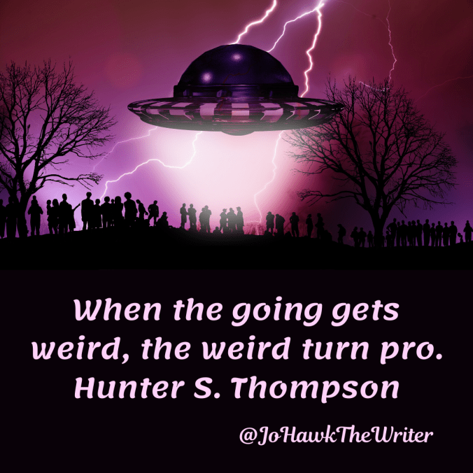 when-the-going-gets-weird-the-weird-turn-pro.-hunter-s.-thompson