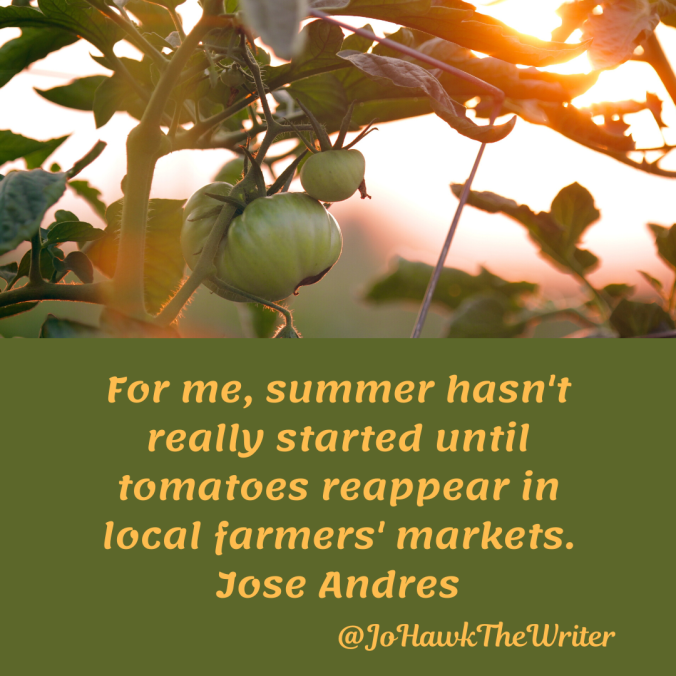 for-me-summer-hasnt-really-started-until-tomatoes-reappear-in-local-farmers-markets.-jose-andres