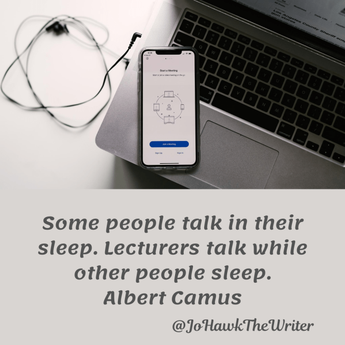 some-people-talk-in-their-sleep.-lecturers-talk-while-other-people-sleep.-albert-camus.