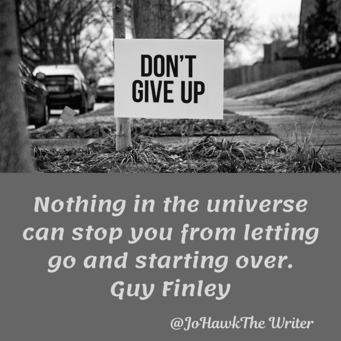 nothing-in-the-universe-can-stop-you-from-letting-go-and-starting-over.-guy-finley